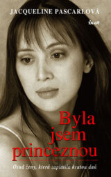Byla jsem princeznou