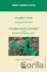 Claire v lese, Pentesileia, prvý súboj