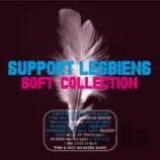 Support Lesbiens: Soft Collection 1994-2009