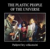 PLASTIC PEOPLE OF THE UNIVERSE - PASIJOVE HRY VELIKONOCNI