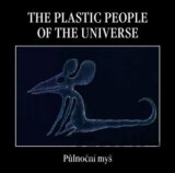 PLASTIC PEOPLE OF THE UNIVERSE - PULNOCNI MYS