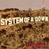 SYSTEM OF A DOWN: TOXICITY