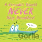 A Crocodile Should Never Skip Breakfast