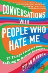 Conversations with People Who Hate Me