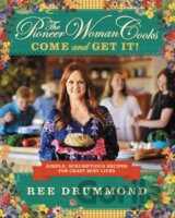 The Pioneer Woman Cooks—Come and Get It!