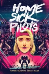 Home Sick Pilots, Volume 2: I Wanna Be A Walking Weapon