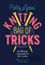 Patty Lyons' Knitting Bag of Tricks