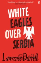 White Eagles Over Serbia