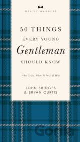 50 Things Every Young Gentleman Should Know Revised and Expanded