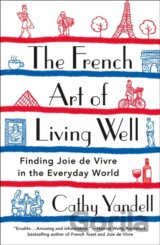 The French Art of Living Well