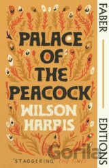 Palace of the Peacock (Faber Editions)