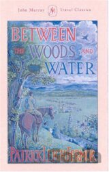 Between the Woods and the Water
