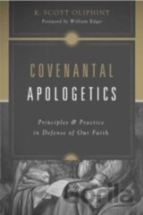 Covenantal Apologetics