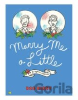 Marry Me a Little