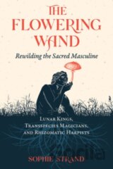 The Flowering Wand