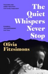 The Quiet Whispers Never Stop