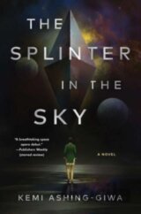 The Splinter in the Sky