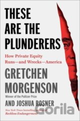 These Are the Plunderers