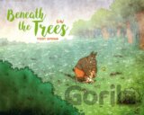 Beneath the Trees