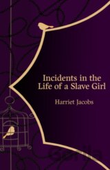 Incidents in the Life of a Slave Girl (Hero Classics)