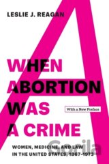 When Abortion Was a Crime