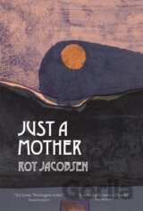 Just a Mother