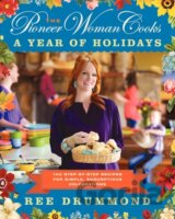 The Pioneer Woman Cooks—A Year of Holidays