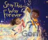 Stay This Way Forever