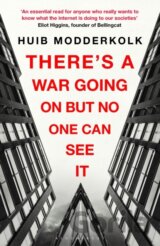 There's a War Going On But No One Can See It