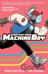 Everyday Hero Machine Boy