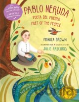 Pablo Neruda: Poet of the People / Poeta del pueblo (Bilingual Edition)
