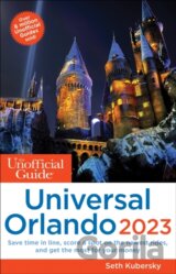 The Unofficial Guide to Universal Orlando 2023