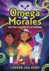 Omega Morales and the Legend of La Lechuza