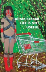 Life Is Not Useful