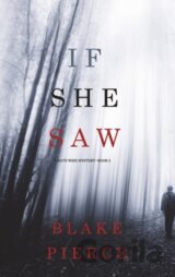 If She Saw (A Kate Wise Mystery-Book 2)