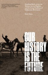 Our History Is the Future