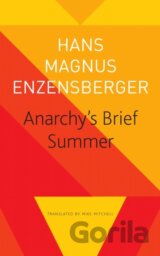 Anarchy's Brief Summer – The Life and Death of Buenaventura Durruti
