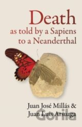 Death As Told by a Sapiens to a Neanderthal