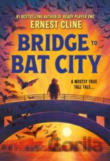 Bridge to Bat City