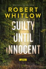 Guilty Until Innocent