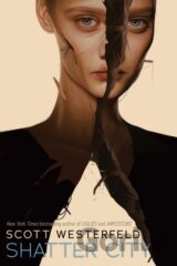 Shatter City (Impostors, Book 2)