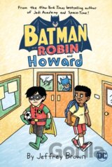 Batman and Robin and Howard