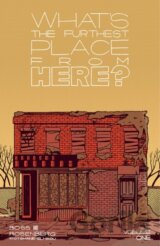 What's The Furthest Place From Here, Volume 1