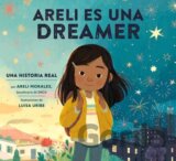 Areli Es Una Dreamer (Areli Is a Dreamer Spanish Edition)