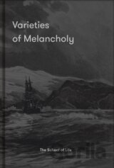 Varieties of Melancholy
