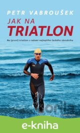 Jak na triatlon