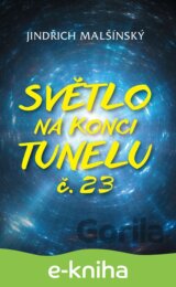 Světlo na konci tunelu č. 23