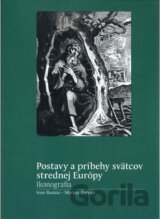 Postavy a príbehy svätcov strednej Európy