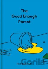 The Good Enough Parent
