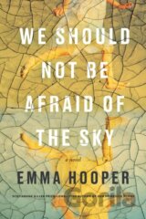 We Should Not Be Afraid Of The Sky